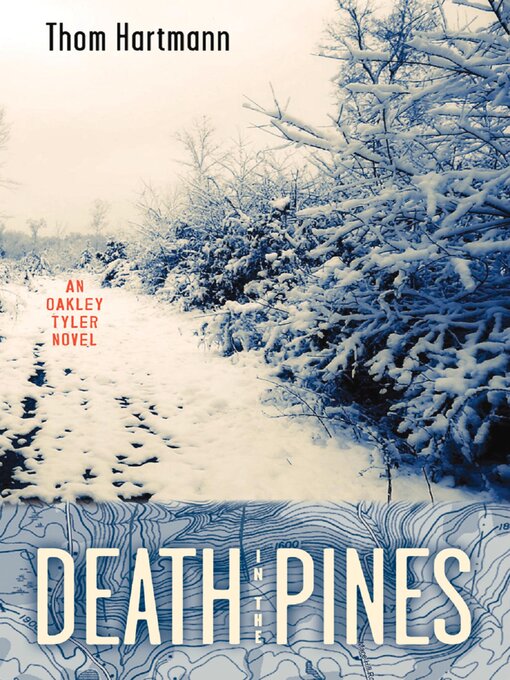 Title details for Death in the Pines by Thom Hartmann - Available